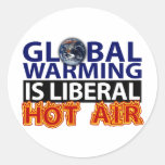 Global Warming is Liberal Hot Air Round Stickers