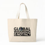 Global Warming is not Fact bags