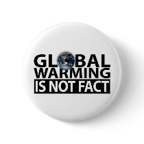 Global Warming is not Fact buttons by AmericanElephant Global Warming is not Fact buttons