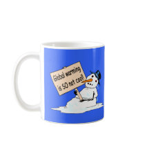 "Global Warming is SO Not Cool" Mug by bethieralph "Global Warming is SO Not Cool" Mug