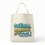 Global Warming Isn't Cool Classic Tote Bag