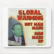 Global Warming Isn't Man Made Mouse Pad