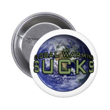 Global Warming Sucks Pin