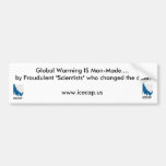 Global Warming-You've Been Lied To! Bumper Stickers