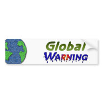 Global "Warning" bumper stickers by Naturology Global "Warning" bumper stickers