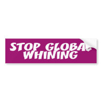global whining bumper stickers by barack_is_hype global whining bumper stickers