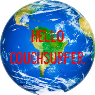 Globe good2, Hello couchsurfer. magnet