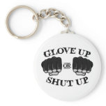 Glove Up or Shut Up Key Chains