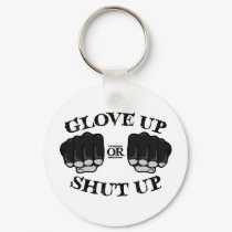 Glove Up or Shut Up keychains