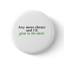 Glow in the Dark Chemo Button by americanangst Glow in the Dark Chemo Button