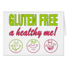 Gluten Free A Healthy Me! Gluten Allergy Celiac Greeting Card