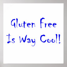 Gluten Free Is Way Cool! Poster