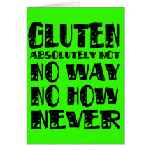Gluten Free No Way No How Never Cards