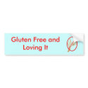 gluten-free-wheat, Gluten Free and Loving It bumper stickers