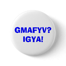 GMAFYV?IGYA! - Customized buttons