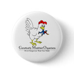 GMO Chicken Pins