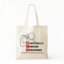 GMO Genetically Modified Organisms are crazy Tote Bags
