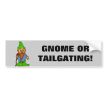 Gnome or Tailgating Bumper Sticker