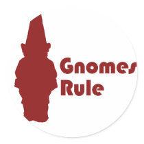 Gnomes Rule Stickers