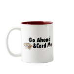 Go Ahead &amp; Card Me Mugs