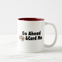 Go Ahead & Card Me Mugs