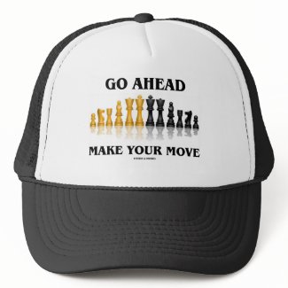 Go Ahead Make Your Move (Chess Set) hat