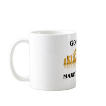 Go Ahead Make Your Move (Chess Set) mugs