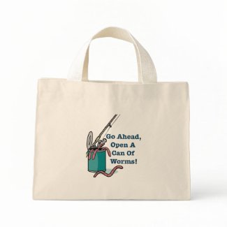 Go Ahead Open A Can Of Worms Bag bag