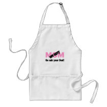 Go Ask Your Dad (Off Duty Mom) Apron