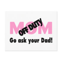Go Ask Your Dad (Off Duty Mom) Postcard