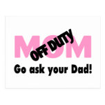 Go Ask Your Dad (Off Duty Mom) Postcard
