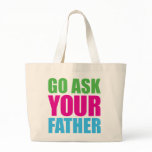Go Ask Your Father