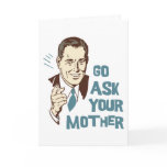 Go Ask Your Mother Card