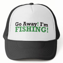 Go Away! I'm Fishing! - Green hats