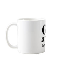 GO, away, I'm reading Coffee Mug