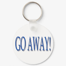 GO AWAY key chain keychains