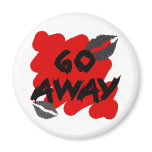 Go Away Magnets