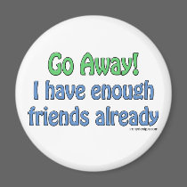 Go Away! Magnets by ironydesign Go Away! Magnets