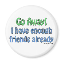 Go Away! Magnets by ironydesign Go Away! Magnets