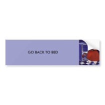 (GO BACK TO BED) bumper stickers by sword42 (GO BACK TO BED) bumper stickers