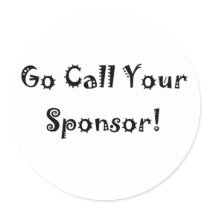 go call your sponsor round stickers