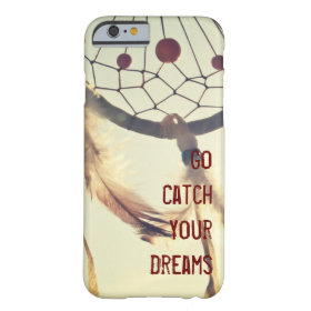 GO CATCH YOUR DREAMS Dreamcatcher iPhone 6 Case