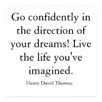 Go confidently in the direction of your dreams!... posters by Megallen Go confidently in the direction of your dreams!... posters