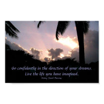 Go confidently in the direction of your dreams. posters by kellyvegan Go confidently in the direction of your dreams. posters