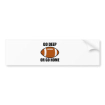 Go Deep Or Go Home Bumper Sticker
