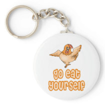 Go Eat Yourself Chicken Keychain