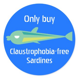 Go Fish_Only buy claustrophobia-free Sardines sticker