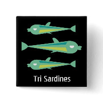Go Fish_Tri Sardines Pinback Button