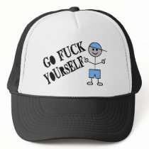 Go Fuck Yourself Trucker Hat