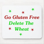 Go Gluten Free: Delete The Wheat Mousepad